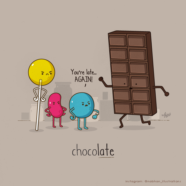 Chocolate bar late again candy pun