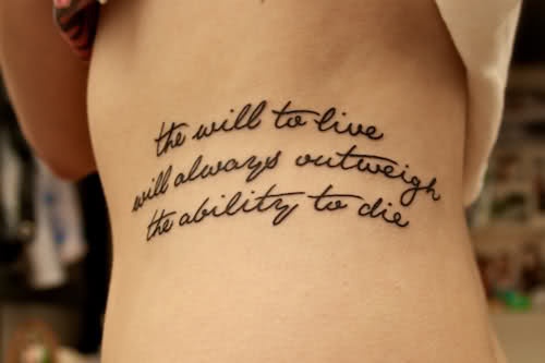 the will to live will always outweigh the ability to die tattoo